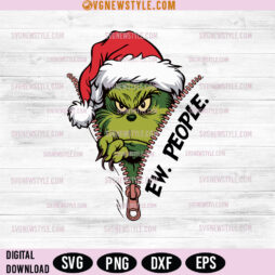 The Grinch Ew The People Svg