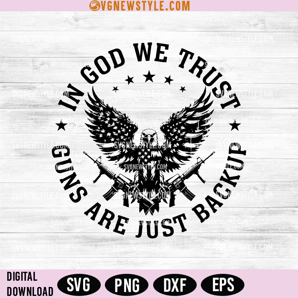In God We Trust SVG Png, USA Guns Svg - Files for Instant Download 1 In God We Trust SVG Png