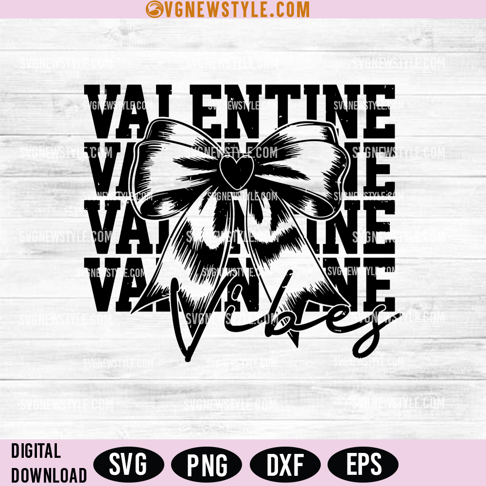 Valentine Vibes Svg, Png – Create Cards, Gifts, and Love-Themed Decor 1 Valentine Vibes Svg