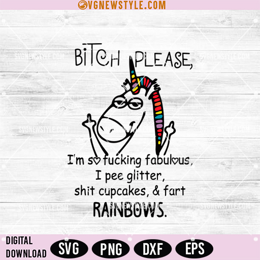 Funny unicorn SVG, Bitch please SVG for Cricut Projects 1 Funny unicorn SVG