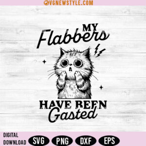 My Flabbers Have Been Gasted SVG