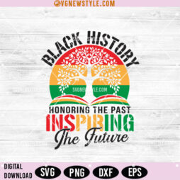 Honoring The Past Inspiring The Future SVG