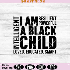 I Am A Black Child Svg
