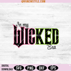In my Wicked Era SVG, Witchy aesthetic SVG, Digital Download for Cricut