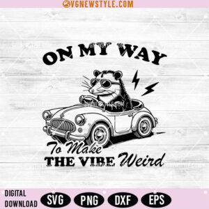 On My Way To Make The Vibe Weird Svg