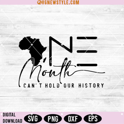 One Month Can't Hold Our History Svg