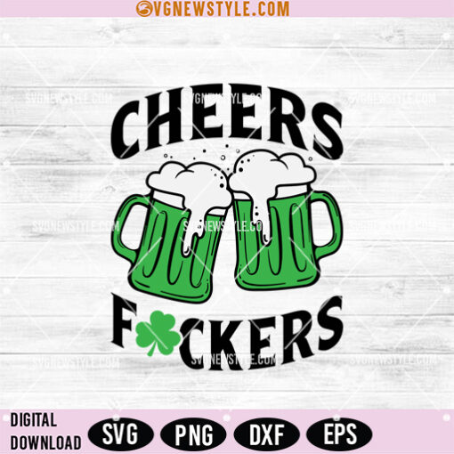 Cheers Fuckers SVG Cut file