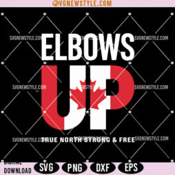 Elbows Up Canada Svg Png