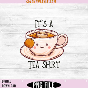 Its a Tea Png