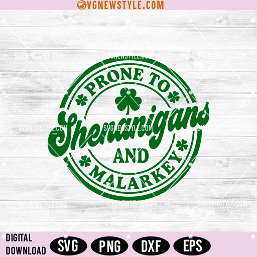Prone to Shenanigans and Malarkey SVG Png, Irish Svg, Instant Download for Cricut 1 Prone to Shenanigans and Malarkey SVG Png