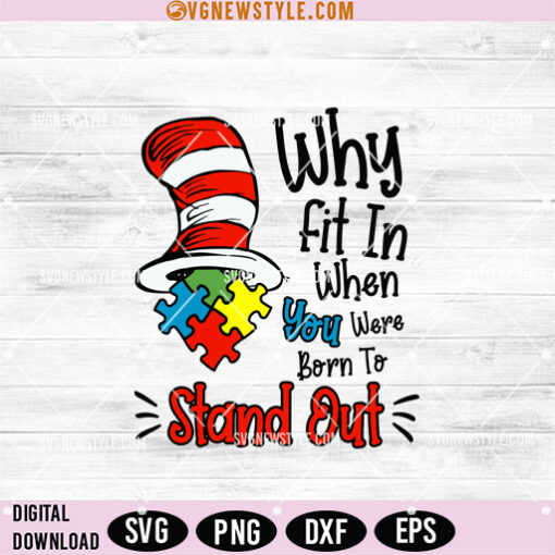 Why Fit In When You Were Born To Stand Out SVG File