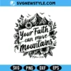 Faith Can Move Mountains SVG