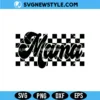 Retro Checkered Mama Svg, Mom Life Svg, Png, Cricut & Silhouette 2 Retro Checkered Mama Svg