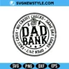 Bank Of Dad SVG cut file