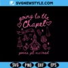 Going to the Chapel SVG for Cricut, Bachelorette Svg, PNG DXF EPS Digital Download 3 Going to the Chapel SVG for Cricut