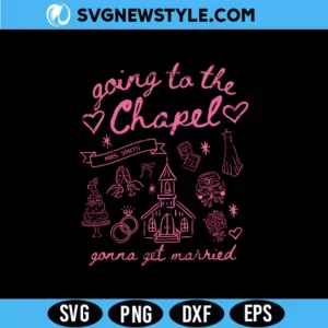 Going to the Chapel SVG for Cricut, Bachelorette Svg, PNG DXF EPS Digital Download