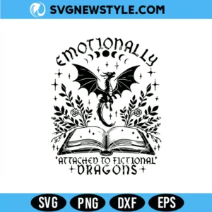 Emotionally Attached to Fictional Dragons Bookish SVG