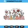 Flower Teacher Svg, Floral Teacher Svg, Digital Download, PNG, DXF, EPS Files 2 Flower Teacher Svg