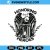 Honoring Our Heroes SVG