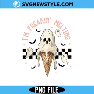 Im Freakin Melting PNG for Cricut