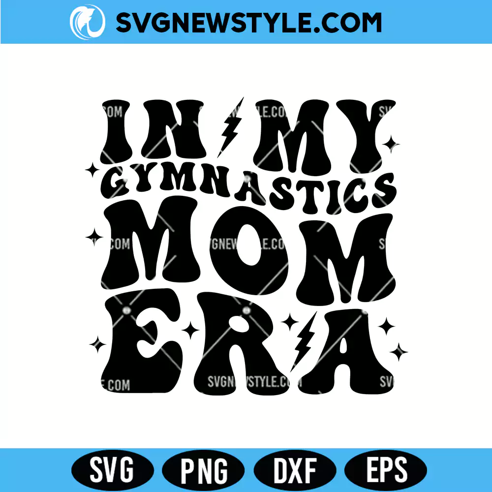 In My Gymnastics Mom Era Svg, Proud Gymnast Mom SVG, PNG DXF File 1 In My Gymnastics Mom Era Svg