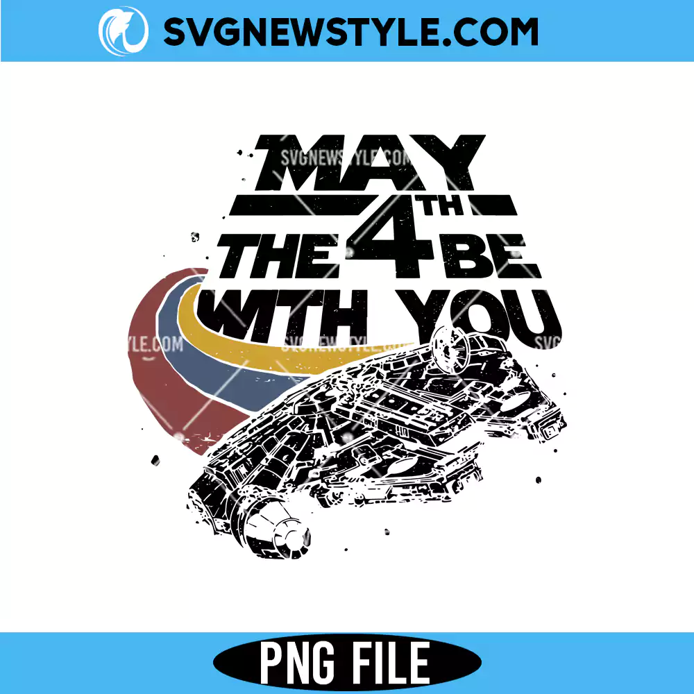 May The 4th Be With You Png for Cricut, Space Travel Png, Instant Download 1 May The 4th Be With You Png for Cricut