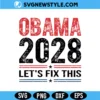 Obama 2028 Let's Fix This Svg
