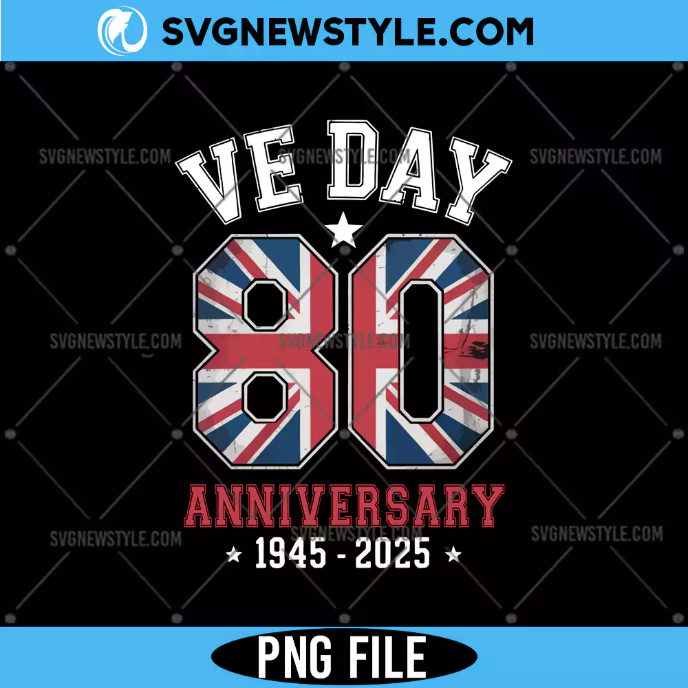 VE Day 80th Anniversary Png, UK Flag Png, Instant Digital Download 1 VE Day 80th Anniversary Png