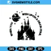 Star Wars Disney Svg Png, When You Wish Upon a Death Star SVG, Cricut and Silhouette 3 Star Wars Disney Svg Png