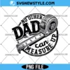 Dad Beyond Measure Dad PNG