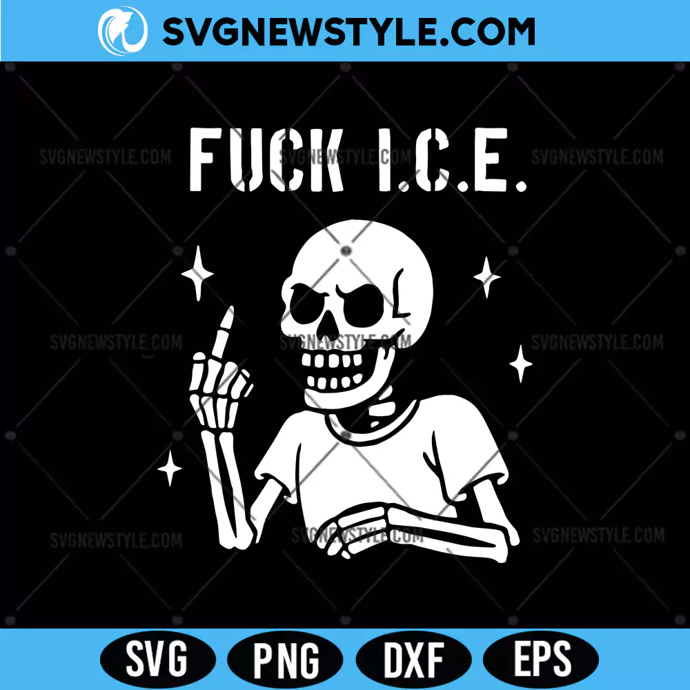 Fck ICE Skeleton Svg, Skeleton protest SVG, Digital Download for Cricut & Silhouette 1 Fck ICE Skeleton Svg