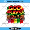 God Says She Is Png