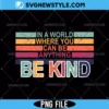Be Kind Rainbow Png