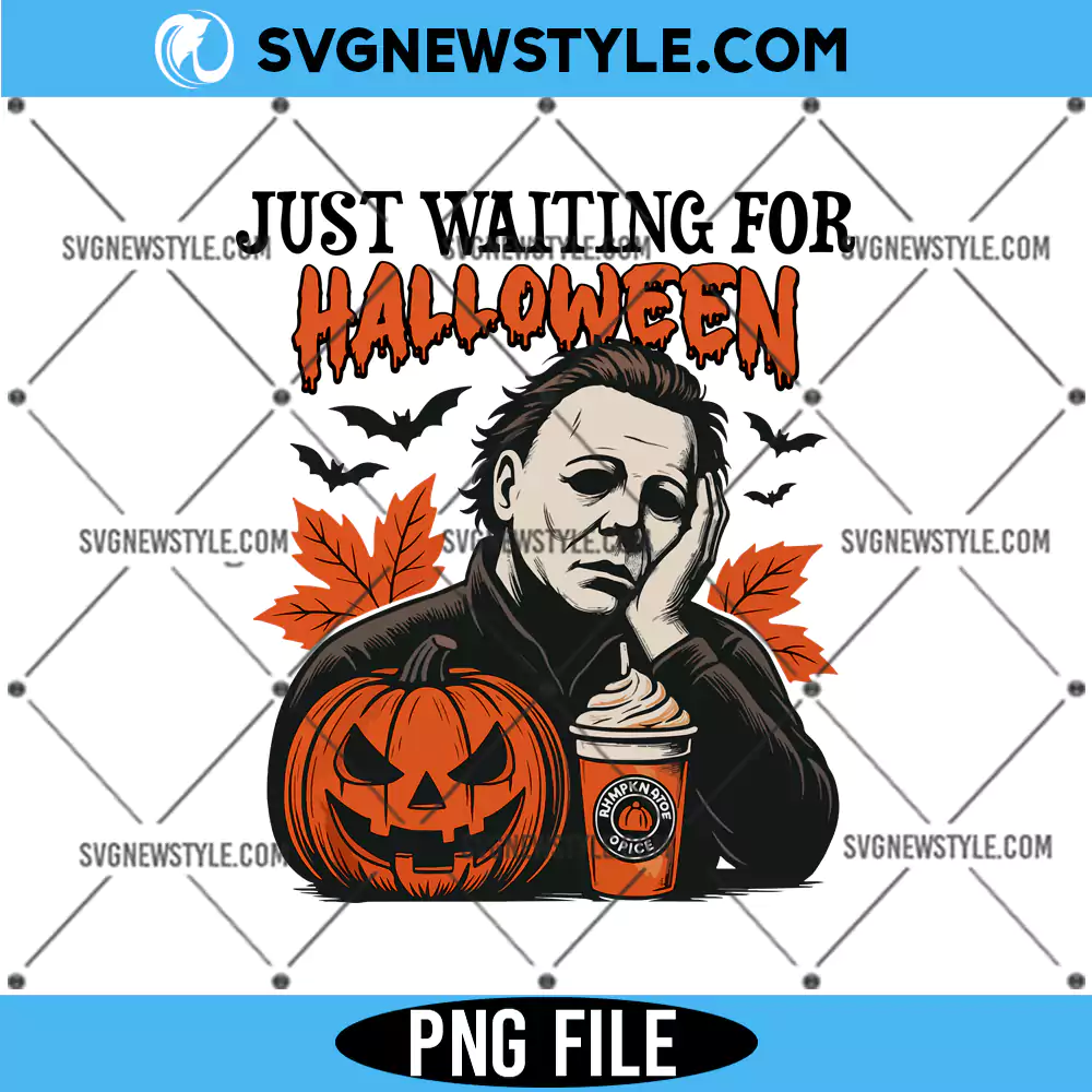 Just Waiting for Halloween Png, Halloween TShirt Design, Digital Download 1 Just Waiting for Halloween Png