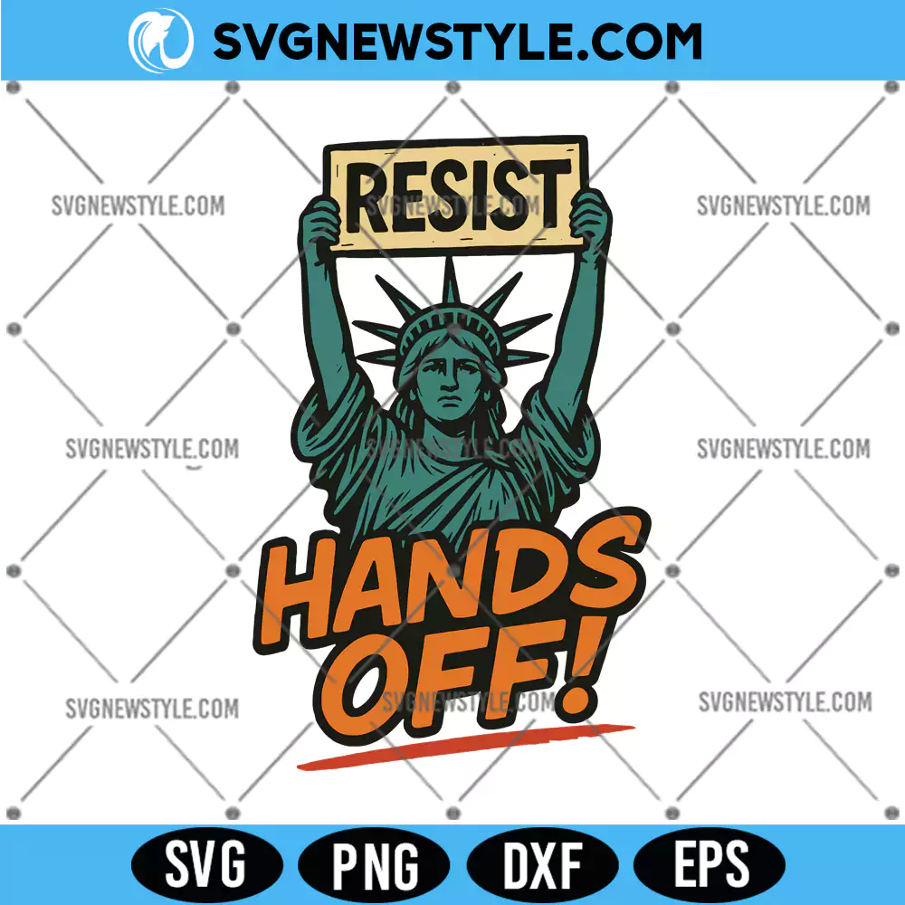 Resist Hands Off Statue of Liberty Svg, PNG, DXF, EPS Digital Download 1 Resist Hands Off Statue of Liberty Svg