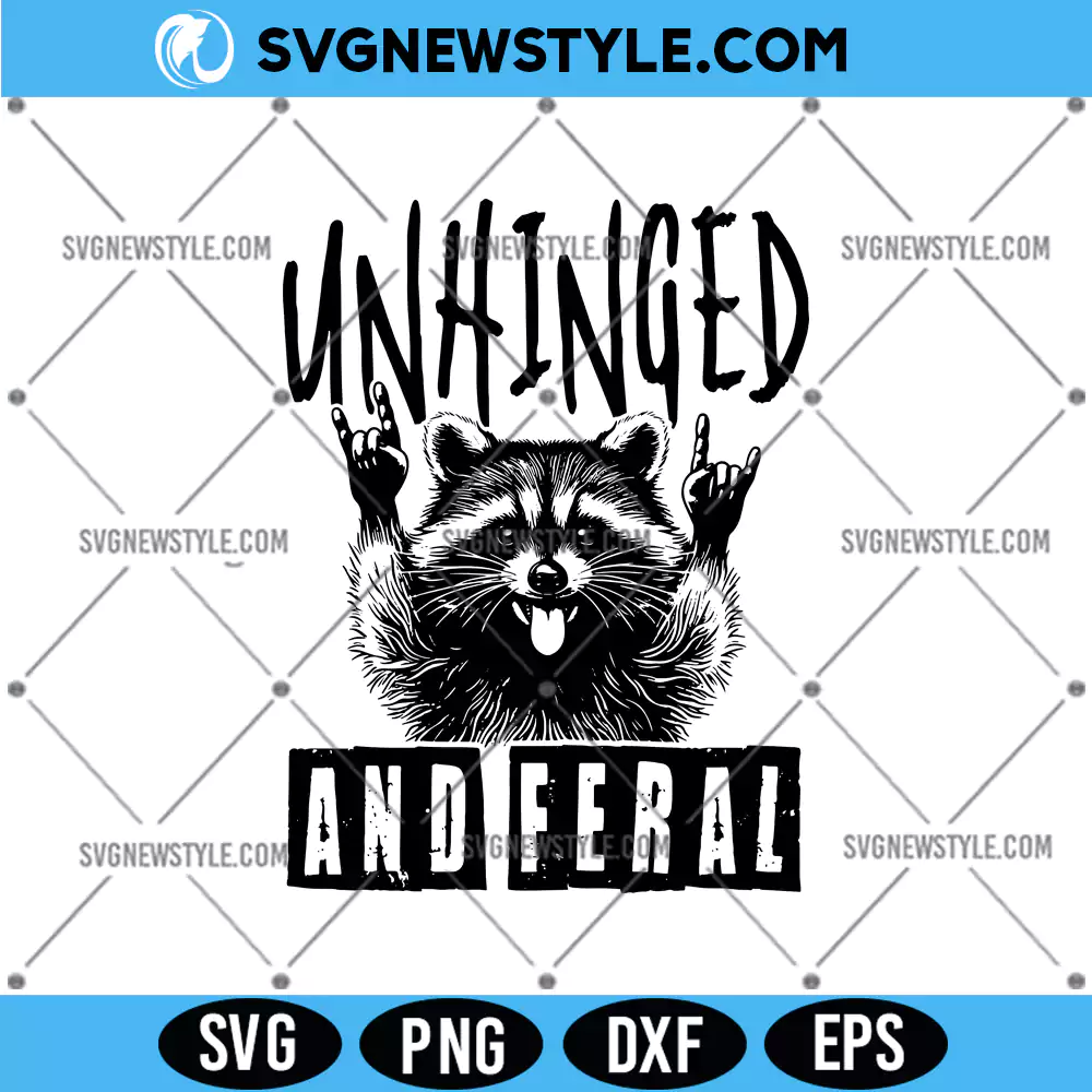 Unhinged And Feral Svg, Feral Raccoon Svg, PNG, DXF, EPS for Cricut Cutting Machines 1 Unhinged And Feral Svg