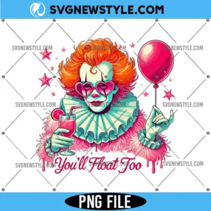 Youll Float Too Horror Halloween Png, Horror Clown Png, Digital Download