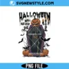 Halloween Will Never Die PNG, Spooky Halloween Png, Instant Download 2 Halloween Will Never Die PNG