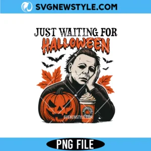 Just Waiting for Halloween Png for Cricut