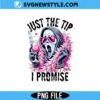 Just the Tip I Promise PNG, Funny Halloween PNG, Digital Download 3 Just the Tip I Promise PNG