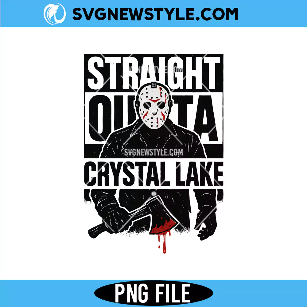 Straight Outta Crystal Lake Png sublimation, Horror Movie Png, Digital Download 1 Straight Outta Crystal Lake Png sublimation