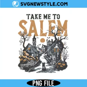 Take me to salem PNG, Salem Witch Trial PNG, Digital Download