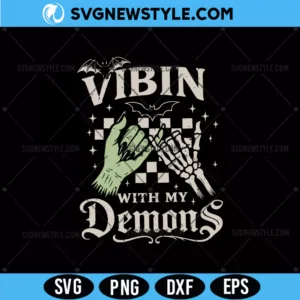 Vibin With My Demons Svg
