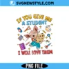 If You Give Me A Student PNG