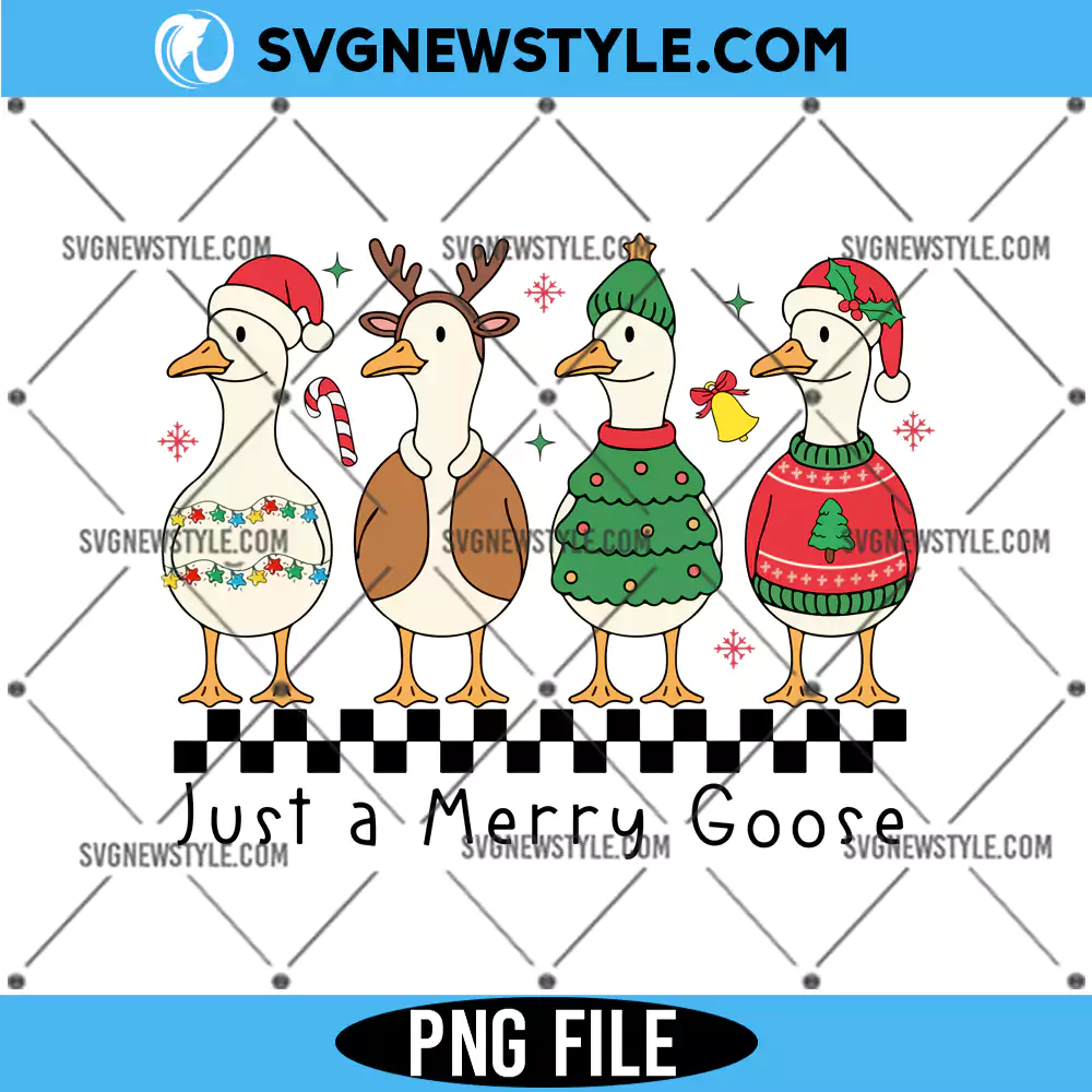 Just a Merry Goose Png, Merry Christmas Goose Png, Digital Download 1 Just a Merry Goose Png