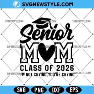 Senior Mom 2026 Svg