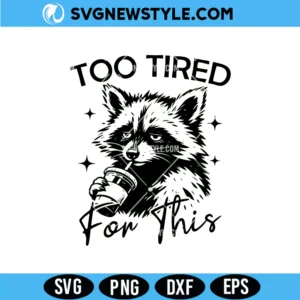 Too Tired for This Svg