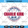 A True Patriot Charlie Kirk Svg