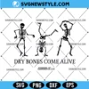 Ezekiel 37 Dry Bones Come Alive Dancing Skeleton Svg