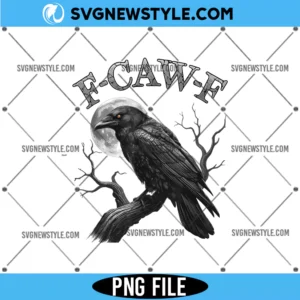 Funny F-Caw-F Gothic Crow PNG